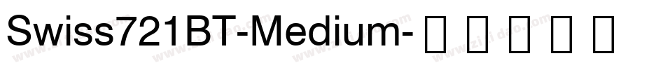 Swiss721BT-Medium字体转换