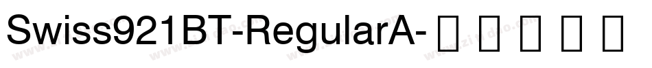 Swiss921BT-RegularA字体转换
