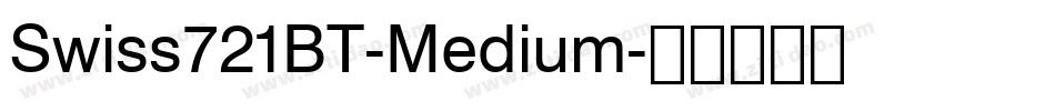 Swiss721BT-Medium字体转换