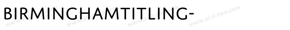 BirminghamTitling字体转换