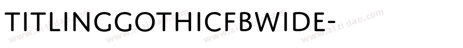 TitlingGothicFBWide字体转换
