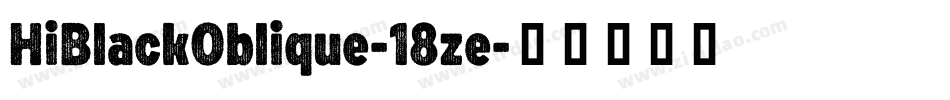 HiBlackOblique-18ze字体转换
