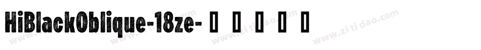 HiBlackOblique-18ze字体转换