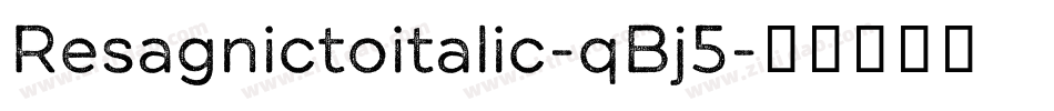 Resagnictoitalic-qBj5字体转换