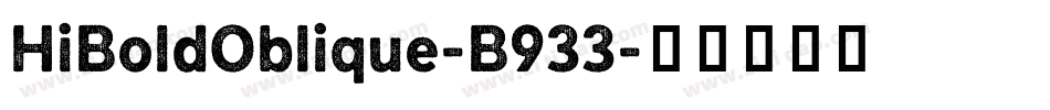 HiBoldOblique-B933字体转换