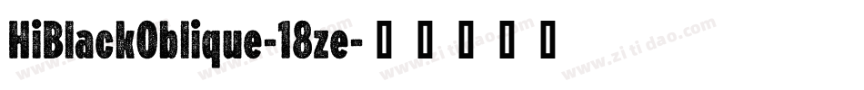 HiBlackOblique-18ze字体转换