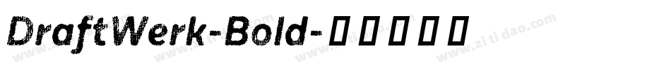 DraftWerk-Bold字体转换