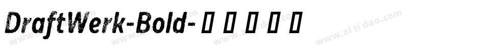 DraftWerk-Bold字体转换