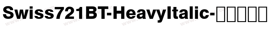 Swiss721BT-HeavyItalic字体转换