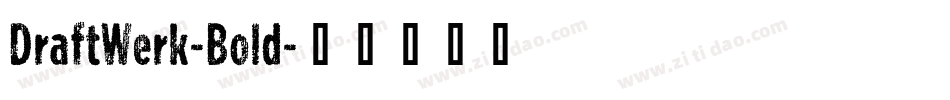 DraftWerk-Bold字体转换