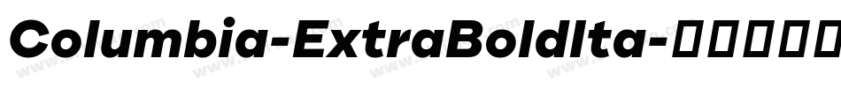 Columbia-ExtraBoldIta字体转换