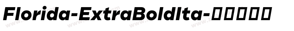 Florida-ExtraBoldIta字体转换