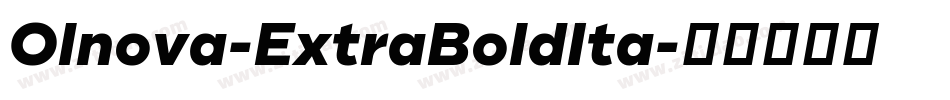 Olnova-ExtraBoldIta字体转换
