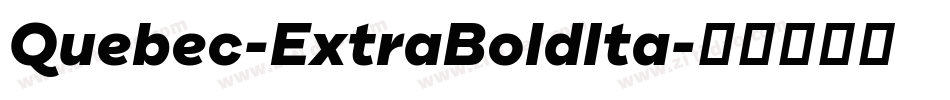Quebec-ExtraBoldIta字体转换