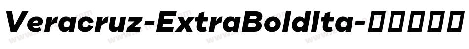 Veracruz-ExtraBoldIta字体转换