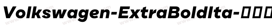 Volkswagen-ExtraBoldIta字体转换