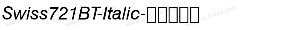 Swiss721BT-Italic字体转换