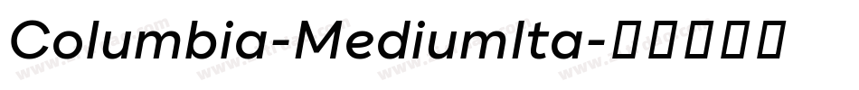 Columbia-MediumIta字体转换
