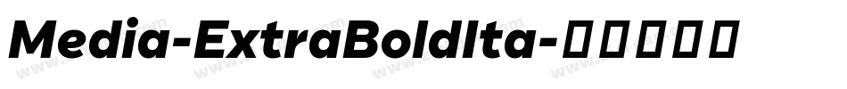 Media-ExtraBoldIta字体转换
