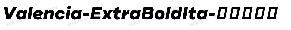 Valencia-ExtraBoldIta字体转换