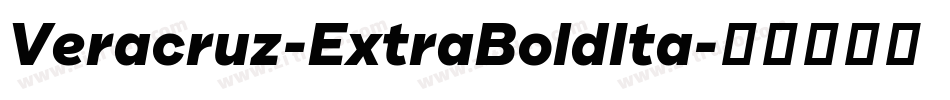 Veracruz-ExtraBoldIta字体转换