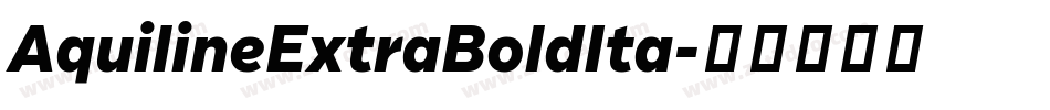 AquilineExtraBoldIta字体转换