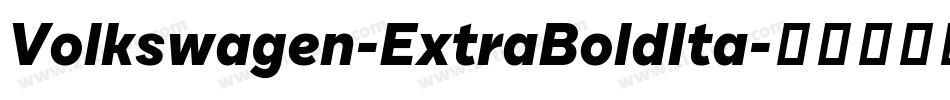 Volkswagen-ExtraBoldIta字体转换