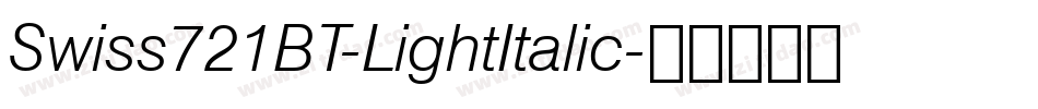 Swiss721BT-LightItalic字体转换