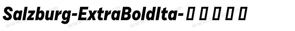 Salzburg-ExtraBoldIta字体转换