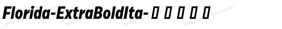 Florida-ExtraBoldIta字体转换