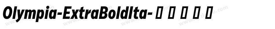 Olympia-ExtraBoldIta字体转换