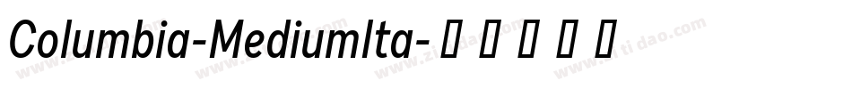 Columbia-MediumIta字体转换