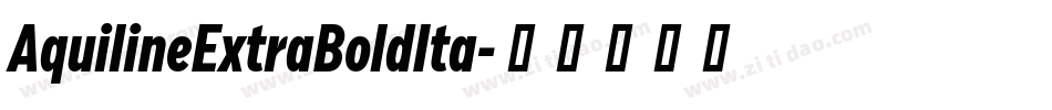 AquilineExtraBoldIta字体转换