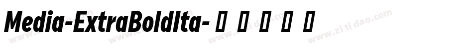 Media-ExtraBoldIta字体转换