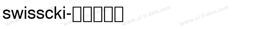 swisscki字体转换