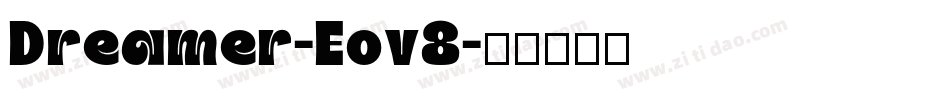 Dreamer-Eov8字体转换