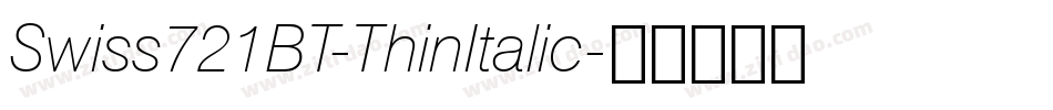 Swiss721BT-ThinItalic字体转换