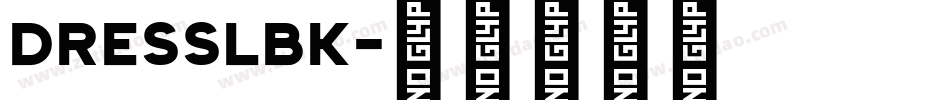 DRESSLBK字体转换