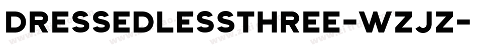 DressedlessThree-wZjZ字体转换