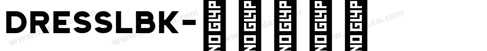 DRESSLBK字体转换