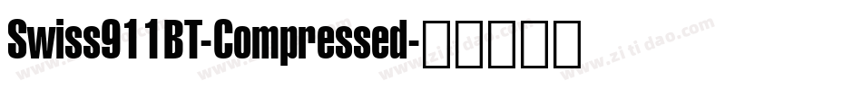 Swiss911BT-Compressed字体转换
