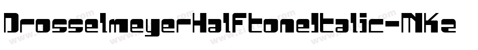 DrosselmeyerHalftoneItalic-MKzn字体转换