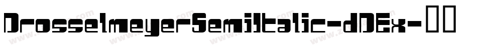 DrosselmeyerSemiItalic-dDEx字体转换