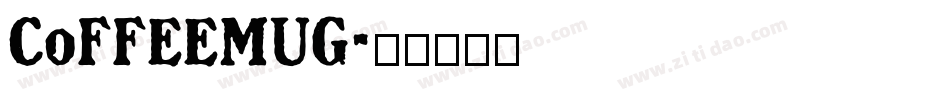 CoffeeMug字体转换