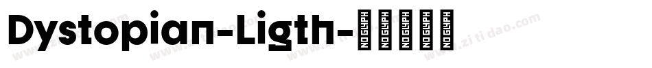 Dystopian-Ligth字体转换