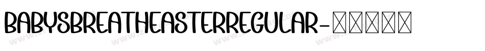 BabysBreathEasterRegular字体转换