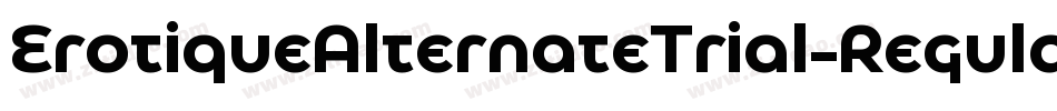 ErotiqueAlternateTrial-Regular字体转换