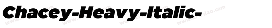 Chacey-Heavy-Italic字体转换