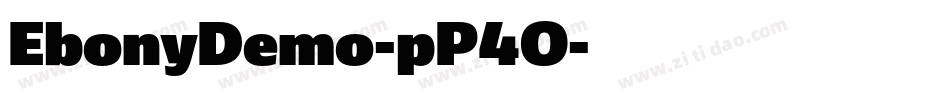 EbonyDemo-pP4O字体转换