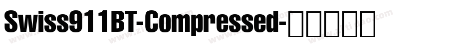 Swiss911BT-Compressed字体转换